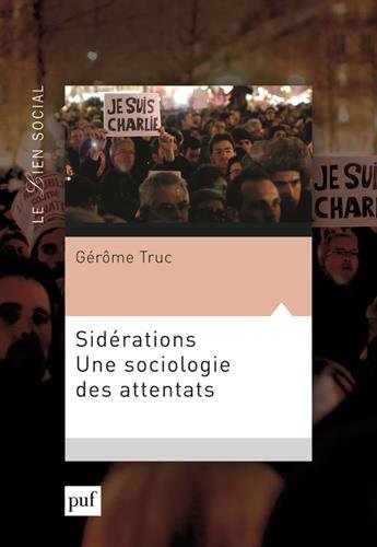 Sidérations - une sociologie des attentats
