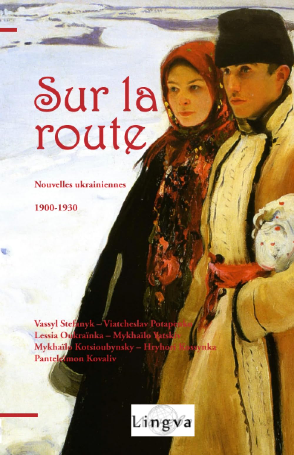 Sur la Route: Nouvelles ukrainiennes (1900-1930)