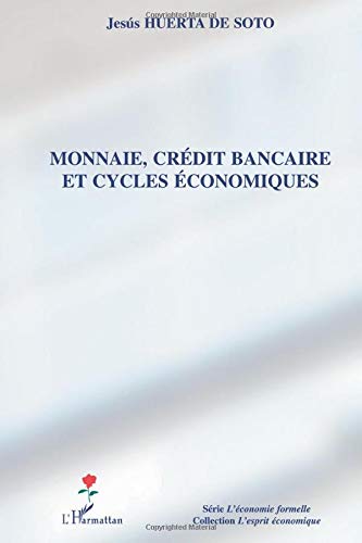 Monnaie, crédit bancaire et cycles économiques