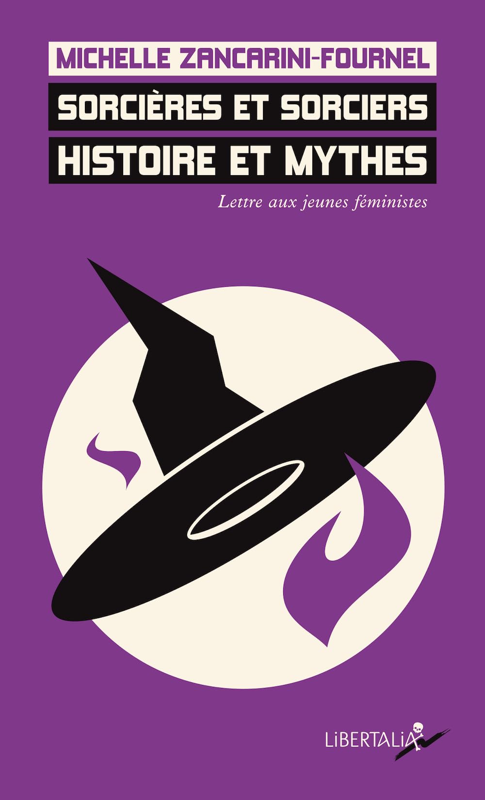 Sorcières et sorciers: histoire et mythes - lettre aux jeunes féministes