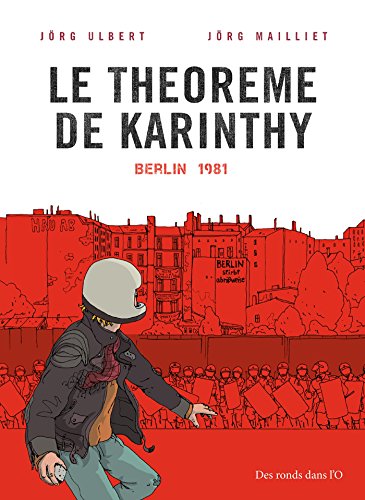 Le théorème de Karinthy Tome 1: Berlin 1981