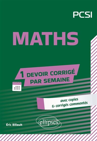 Maths PCSI: avec copies & corrigés commentés