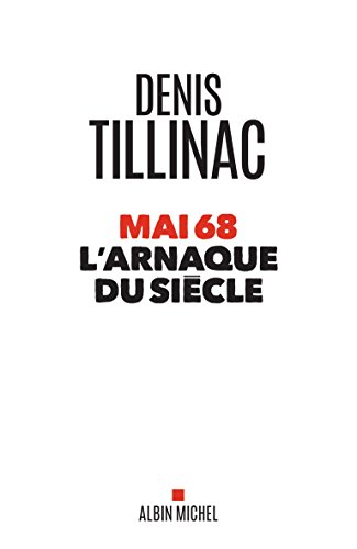 Mai 68: l'arnaque du siècle