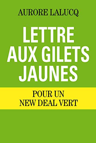 Lettre aux Gilets jaunes: pour un New Deal vert