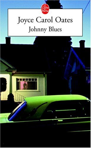 Johnny Blues - Joyce Carol Oates