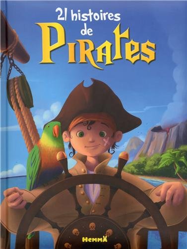 21 HISTOIRES DE PIRATES - Calouan, Virginie Hanna