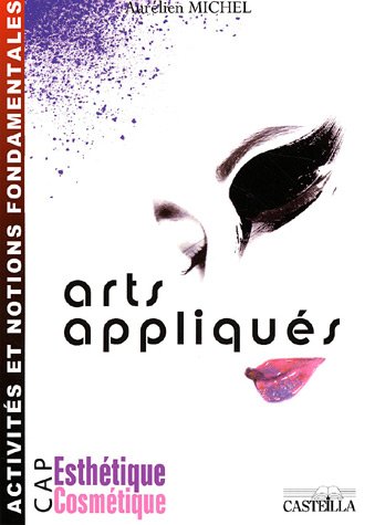 Arts appliqués - CAP esthétique cosmétique