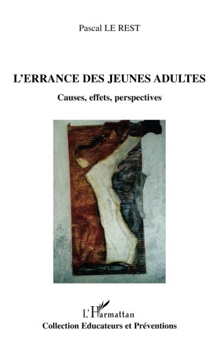 L'errance des jeunes adultes - causes, effets, perspectives