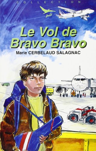 Le vol de Bravo Bravo - Défi n° 15