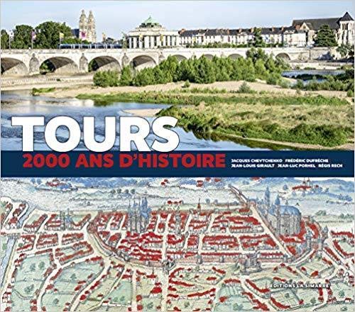 Tours, 2000 ans d'histoire