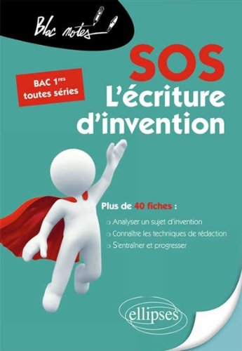 SOS L'écriture d'invention - Premières toutes séries