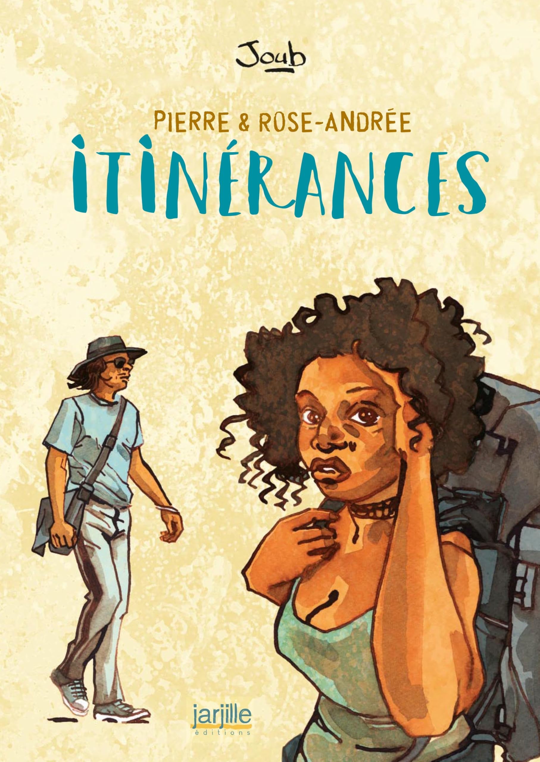 Pierre et Rose-Andrée: Itinérances