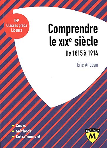 Comprendre le XIXe siècle (1815-1914)