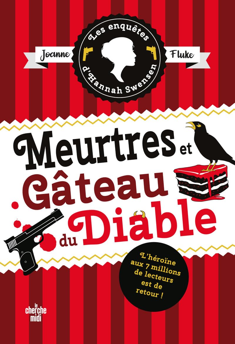 Les enquêtes d'Hannah Swensen. Vol. 13. Meurtres et gâteaux du diable