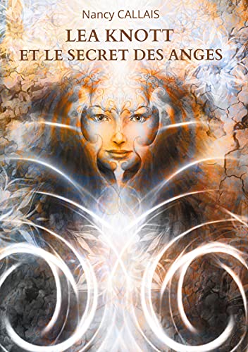 Lea knott et le secret des anges