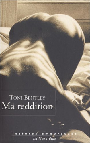 Ma reddition: une confession érotique