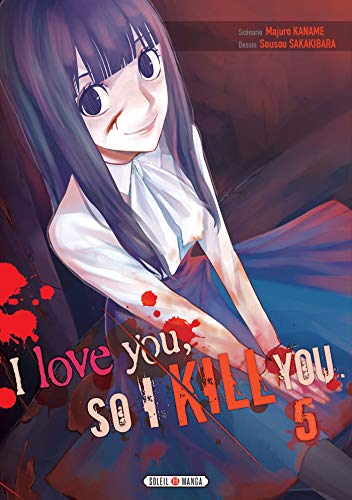 I love you so I kill you Tome 5