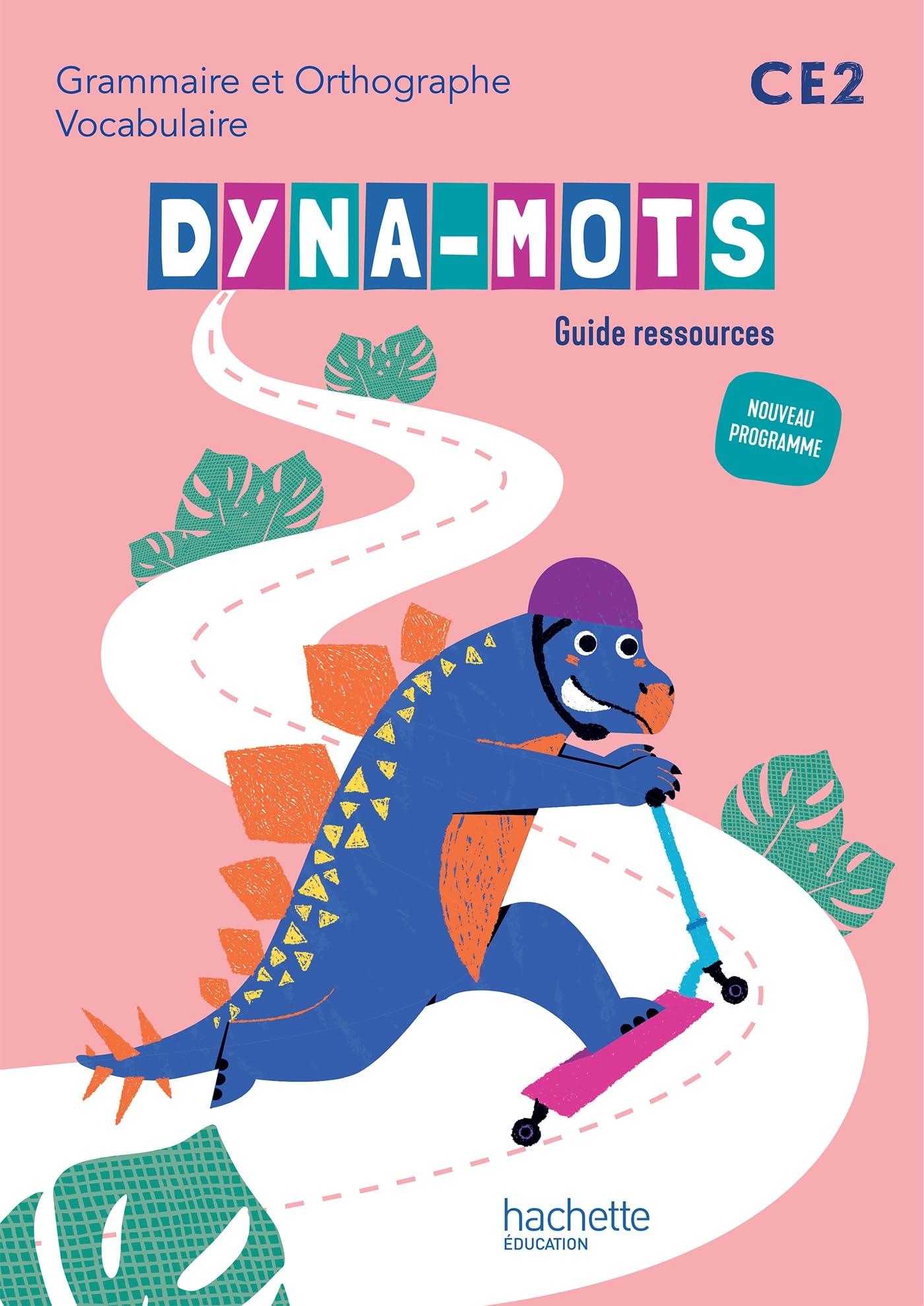 Dyna-mots CE2: grammaire et orthographe, vocabulaire: guide ressources, nouveau programme