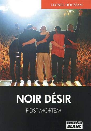 Noir Désir: post-mortem