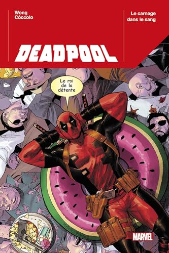Deadpool Tome 1: Le carnage dans le sang
