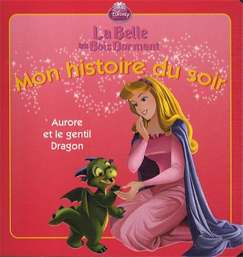 La Belle au bois dormant: Aurore et le gentil dragon - Disney
