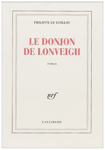 Le donjon de Lonveigh - Philippe Le Guillou