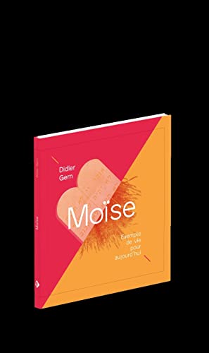 Moïse: Exemple de vie pour aujourd'hui
