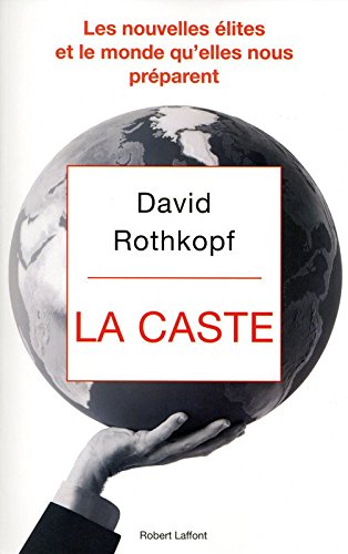 La Caste - David ROTHKOPF, Michel FAURE