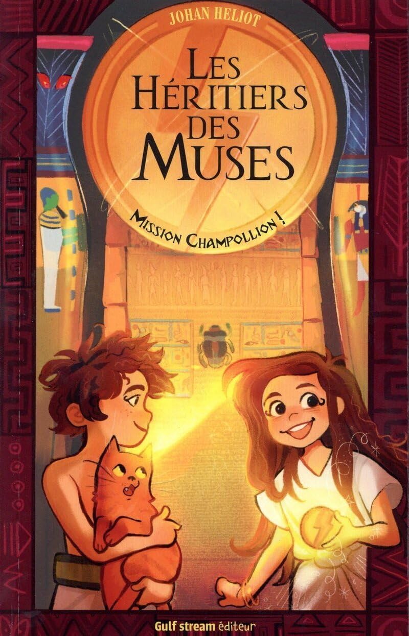Les héritiers des muses: Mission Champollion!
