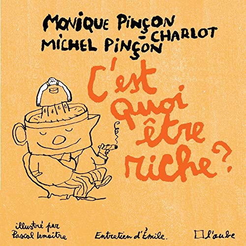 C'est quoi être riche?