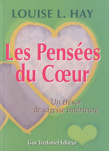 Les pensées du coeur: un trésor de sagesse intérieure