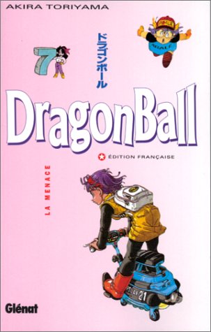 Dragon ball Tome 7 - la menace