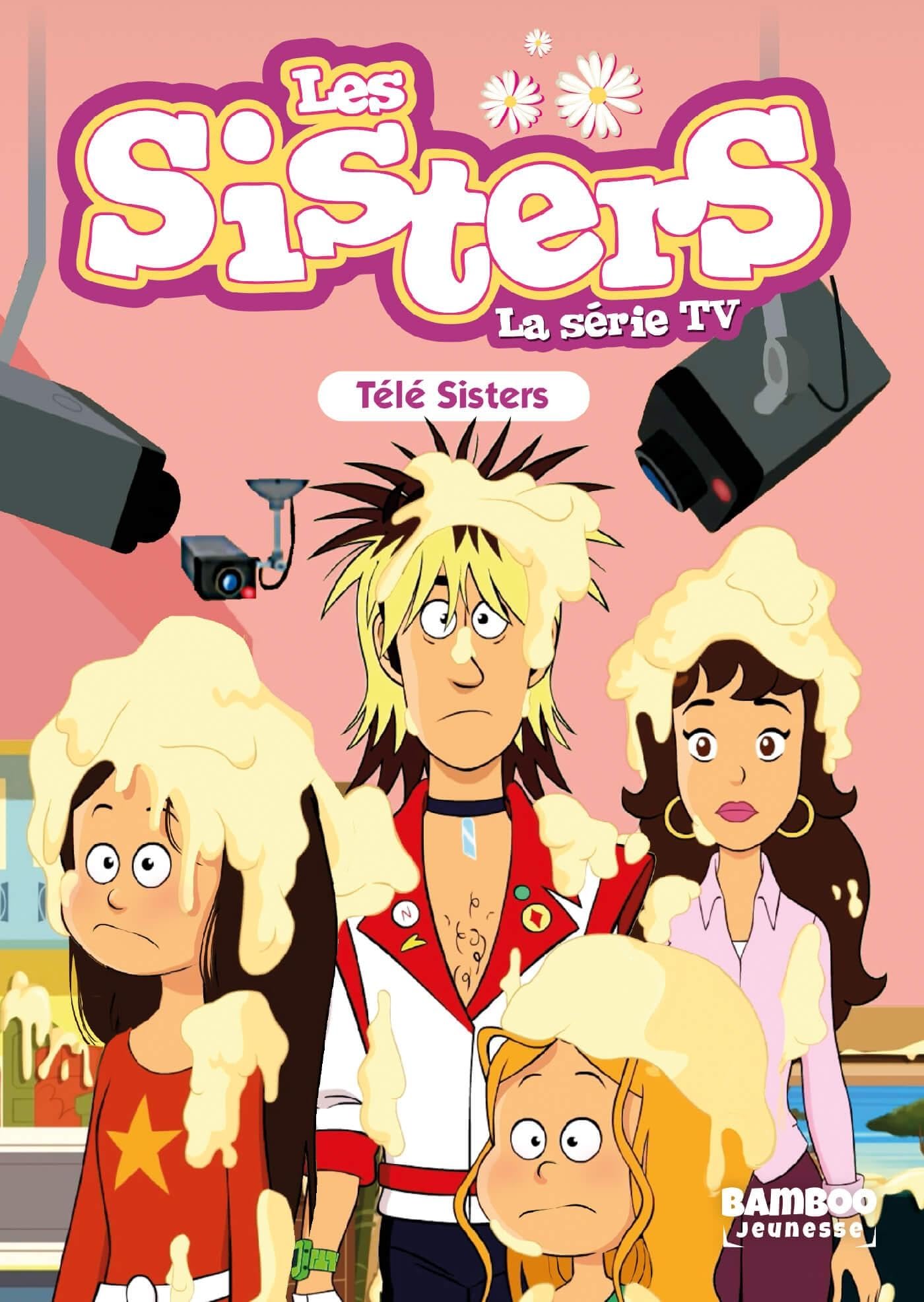 Les sisters: la série TV. Vol. 81. Télé sisters