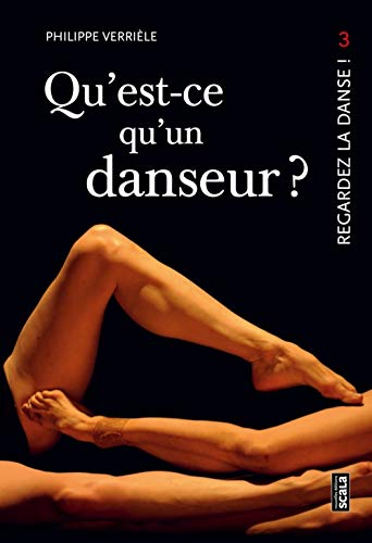 Regardez la danse Tome 3 - qu'est-ce qu'un danseur?