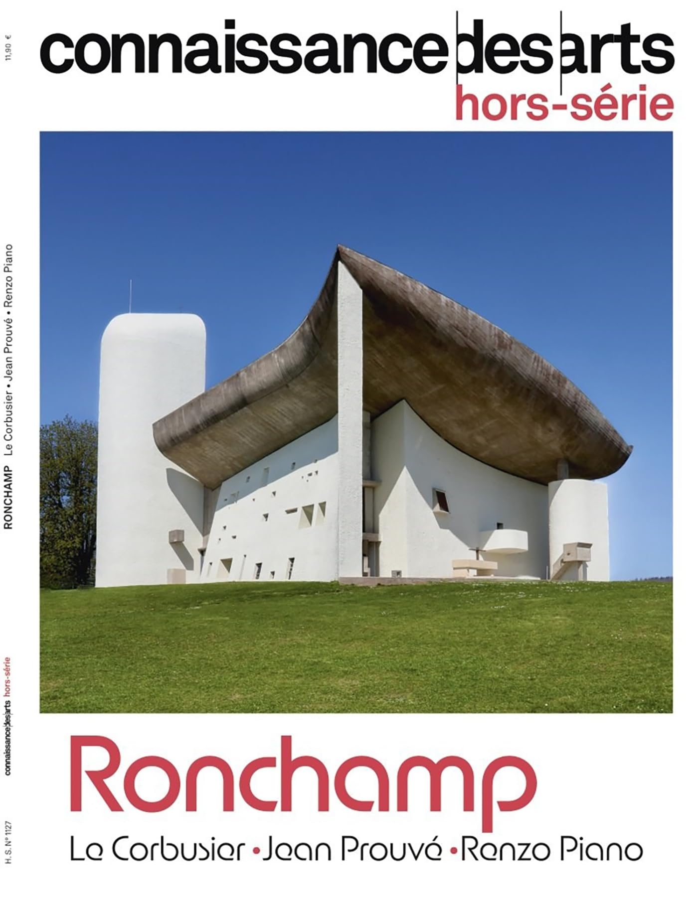 Connaissance des arts Hors-Série n.1127: Ronchamp: Le Corbusier, Jean Prouvé, Renzo Piano