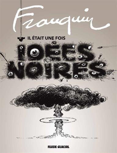 Franquin - il était une fois idées noires
