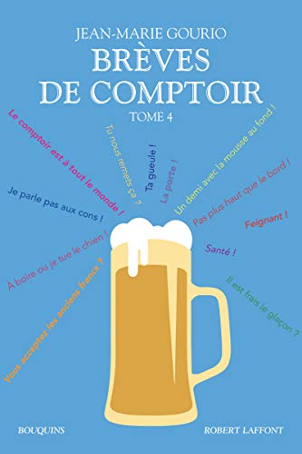 Brèves de comptoir: édition intégrale. Vol. 4