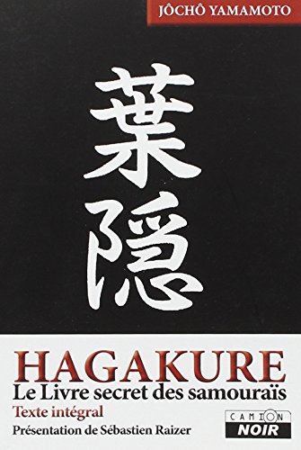 HAGAKURE - Le livre secret des samouraïs