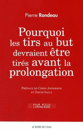 Pourquoi les tirs au but devraient être tires avant la prolongation