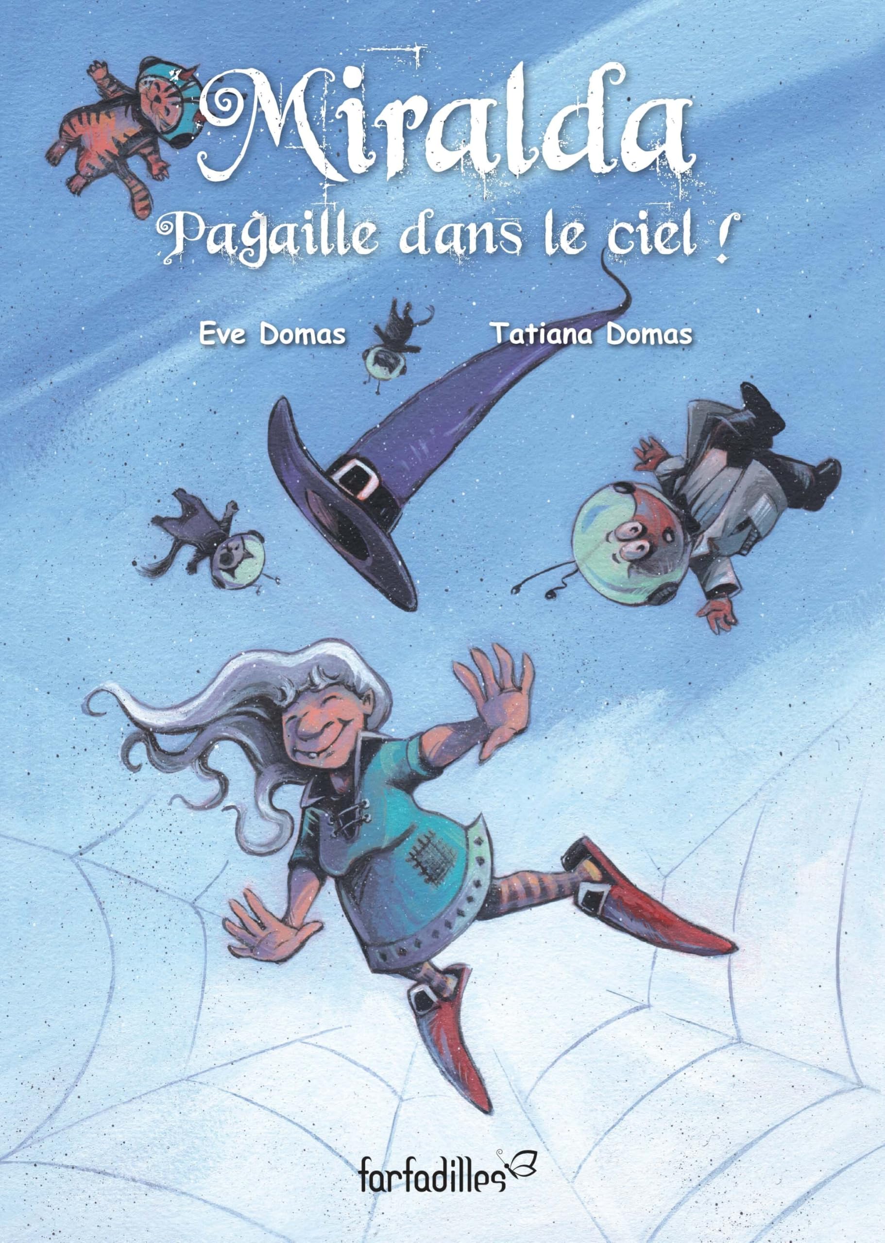 Miralda - t03 - miralda - pagaille dans le ciel!
