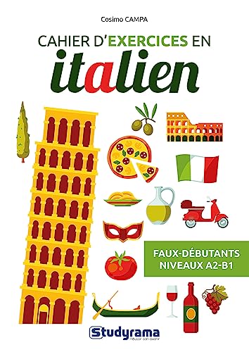 Cahier d'exercices en italien: Faux débutants - Niveaux A2-B1