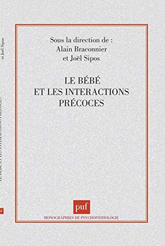 Le bébé et les interactions précoces