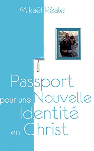 Passport pour une nouvelle identité en christ