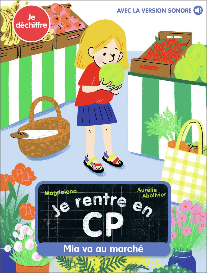 Je rentre en CP. Vol. 26. Mia va au marché