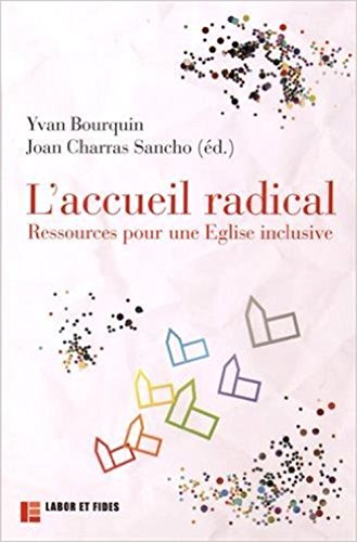 L'accueil radical - ressources pour une église inclusive