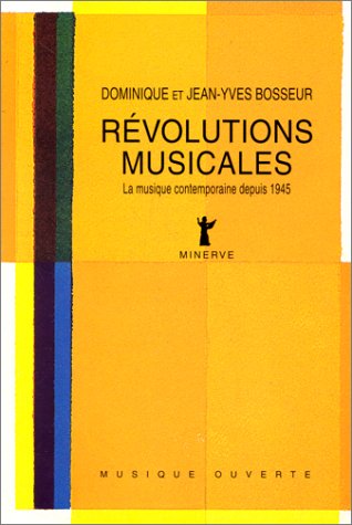 Révolutions musicales, la musique depuis 1945