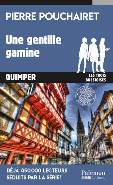 Une gentille gamine - Pierre Pouchairet