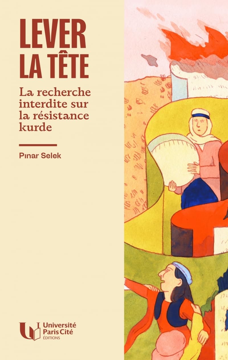 Lever la tête: La recherche interdite sur la résistance kurde