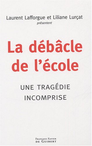 La débâcle de l'école: Une tragédie incomprise
