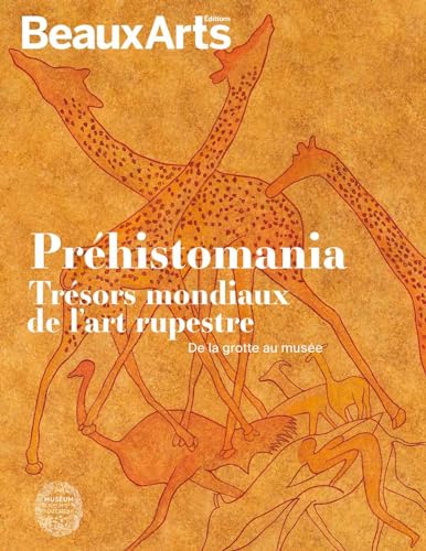 Préhistomania, Trésors mondiaux de l'art rupestre: De la grotte au musée - Musée de l'Homme